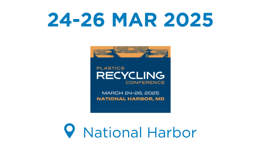 Plastics Recycling Conference 2025 in National Harbor, Maryland